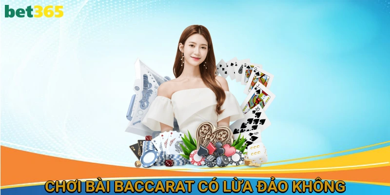 choi-bai-baccarat-co-lua-dao-khong