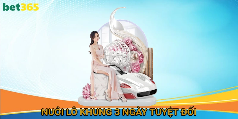 tong-quan-nuoi-lo-khung-3-ngay-tuyet-doi