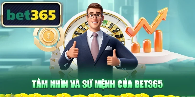 tam-nhin-va-su-menh-cua-bet365