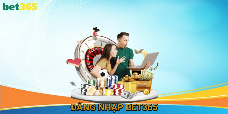 Đăng Nhập BET365