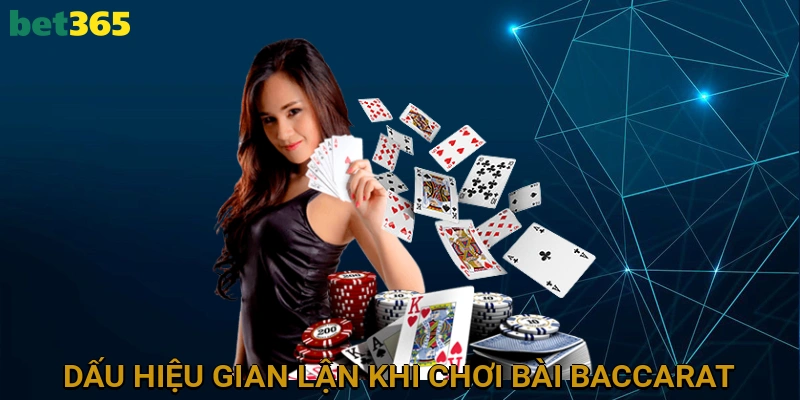 Phân Tích Dấu Hiệu Gian Lận Khi Chơi Bài Baccarat Có Lừa Đảo Không