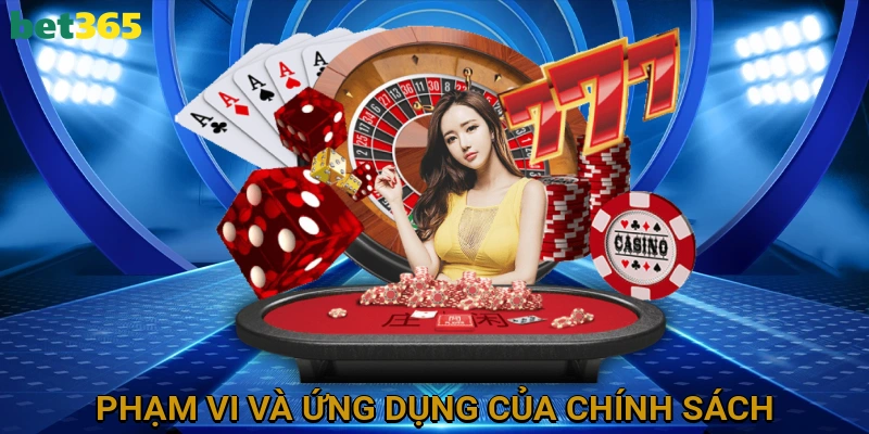 Phạm Vi Và Ứng Dụng Của Chính Sách Bảo Mật BET365