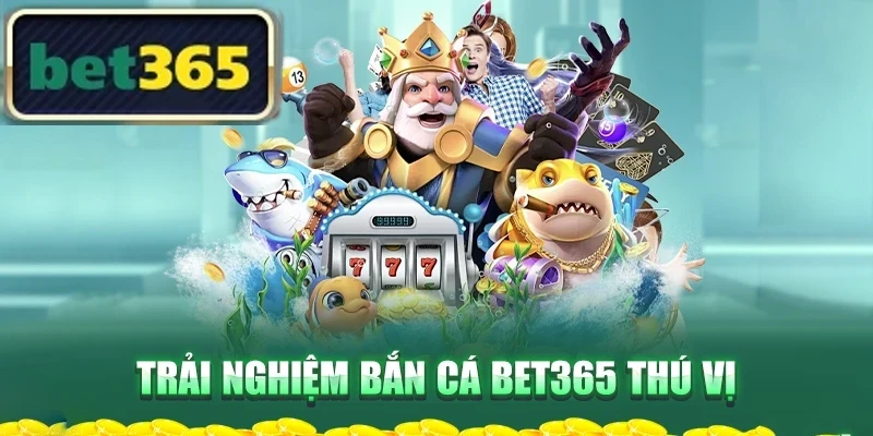 Trải nghiệm bắn cá thú vị
